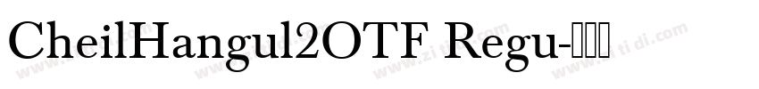 CheilHangul2OTF Regu字体转换